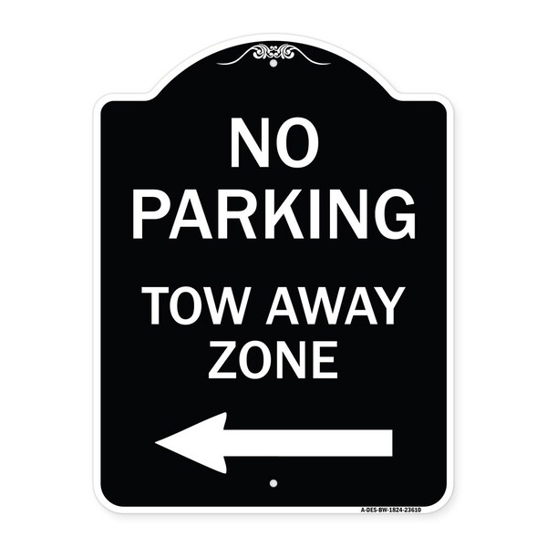 No Parking Tow Away Zone W/ Left Arrow Heavy-Gauge Aluminum Sign, 24" x 18", BW-1824-23610
